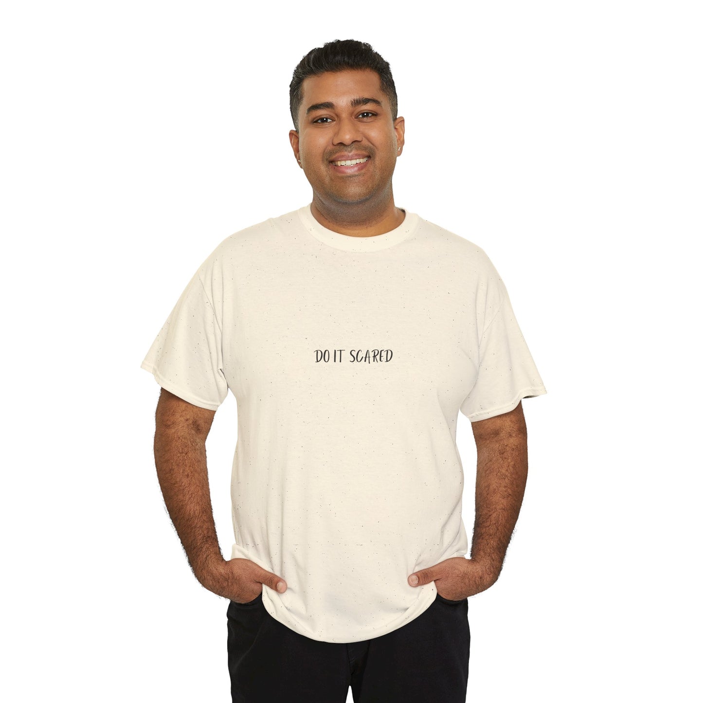 Do it Scared T-Shirt