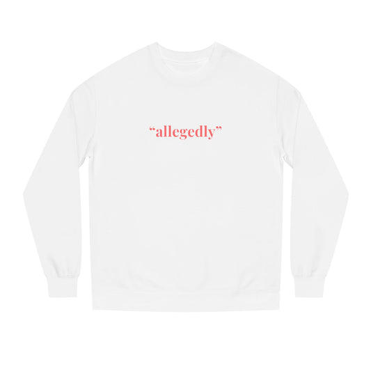 "Allegedly" Lawyer Crew Neck Sweatshirt, Trendy Law Apparel, Gift for Attorneys, Cozy Office Wear, Perfect for Legal Professionals