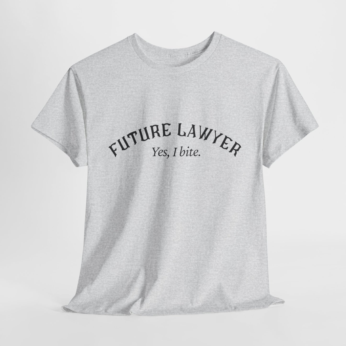 Future LawyerBig Law Biter Shirt - Perfect Gift for Law Students, Graduation, Legal Professionals, Birthday, or Just Because