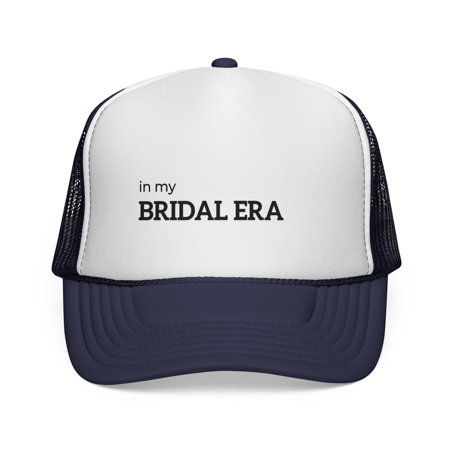In My Bridal Era Trucker Hat