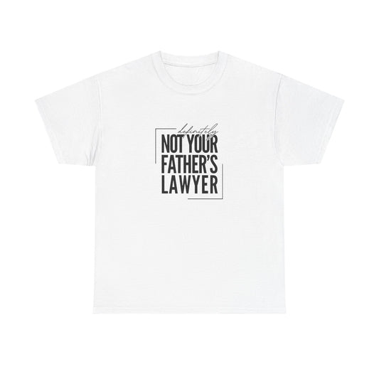 Definitely Not Your Father's Lawyer Graphic Tee | Fun Unisex Tee, Gift for Lawyers, Legal Humor Shirt, Casual Wear, Perfect for Milestones