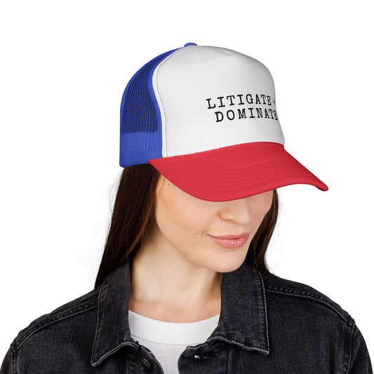Litigate and Dominate Trucker Hat