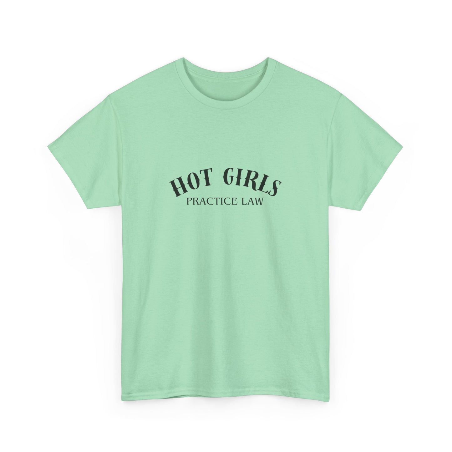 Hot Girls Practice Law Shirt