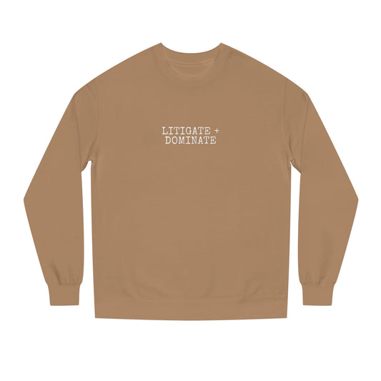 Litigate and Dominate Lawyer Crew Neck Sweatshirt, Trendy Law Apparel, Gift for Attorneys, Cozy Office Wear, Perfect for Legal Professionals