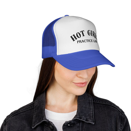 Hot Girls Practice Law Trucker Hat