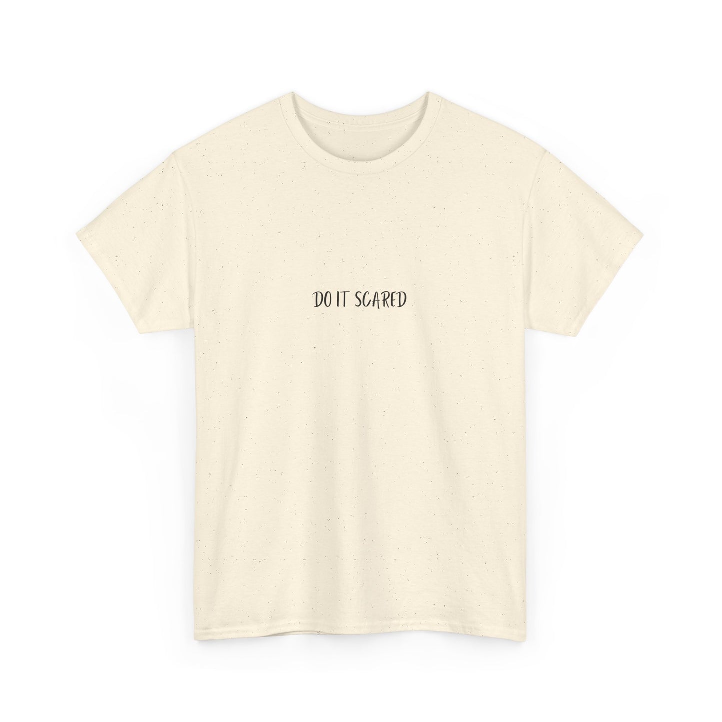Do it Scared T-Shirt