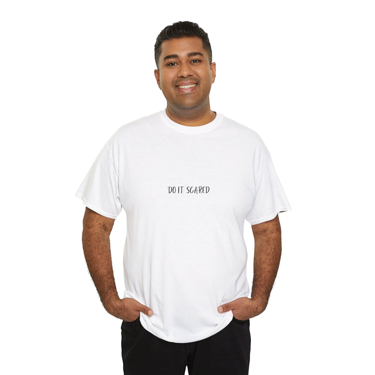 Do it Scared T-Shirt