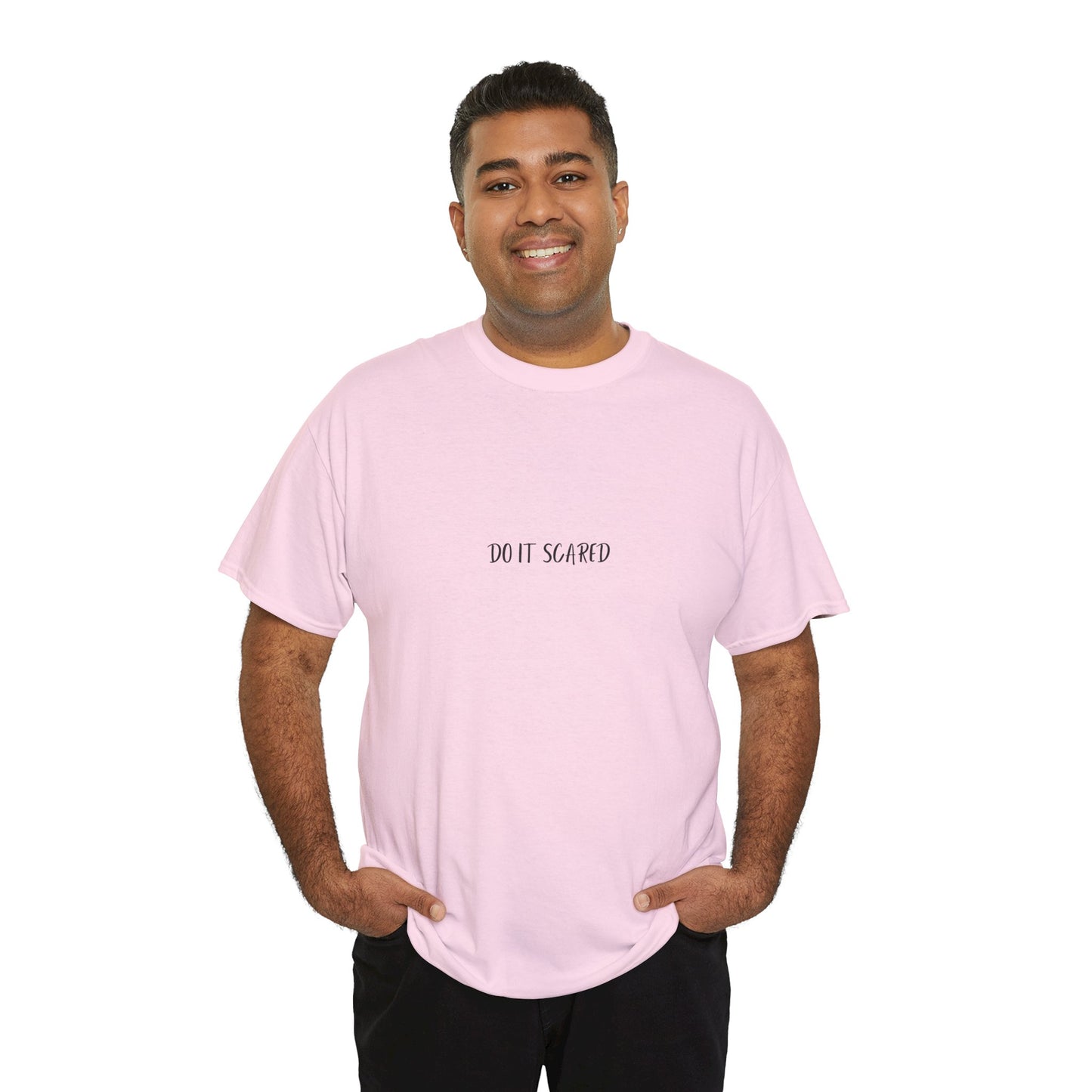 Do it Scared T-Shirt