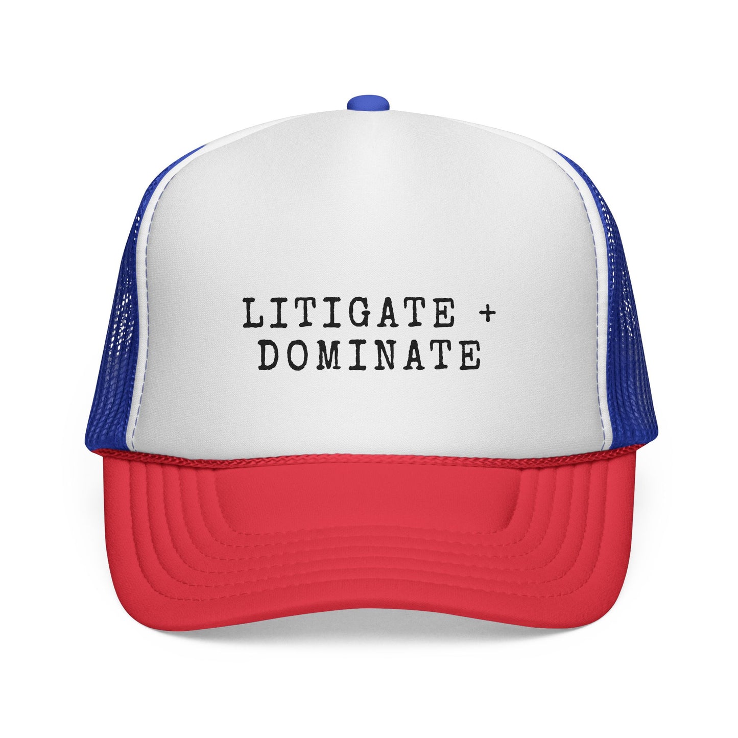 Litigate and Dominate Trucker Hat