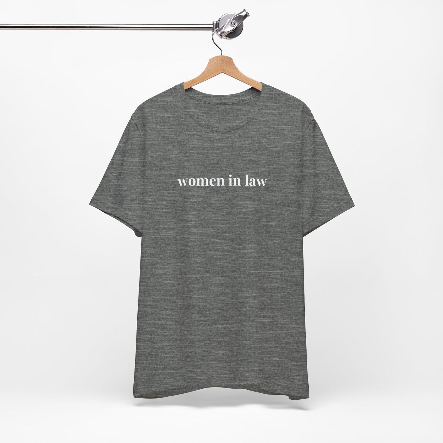 Women in Law Tee, Casual T-Shirt for Everyday Wear, Perfect Gift for Law Students and Law School