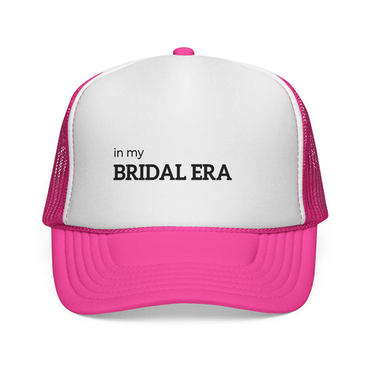 In My Bridal Era Trucker Hat