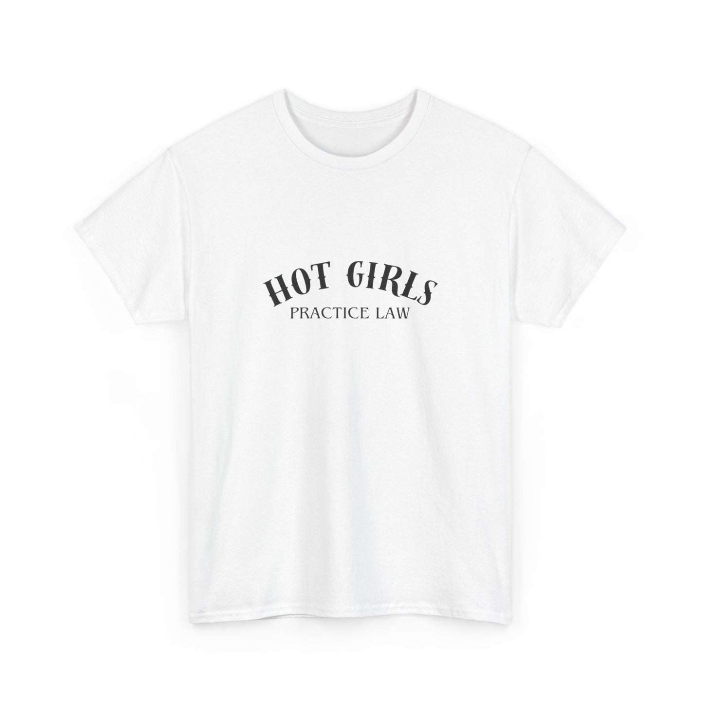 Hot Girls Practice Law Shirt