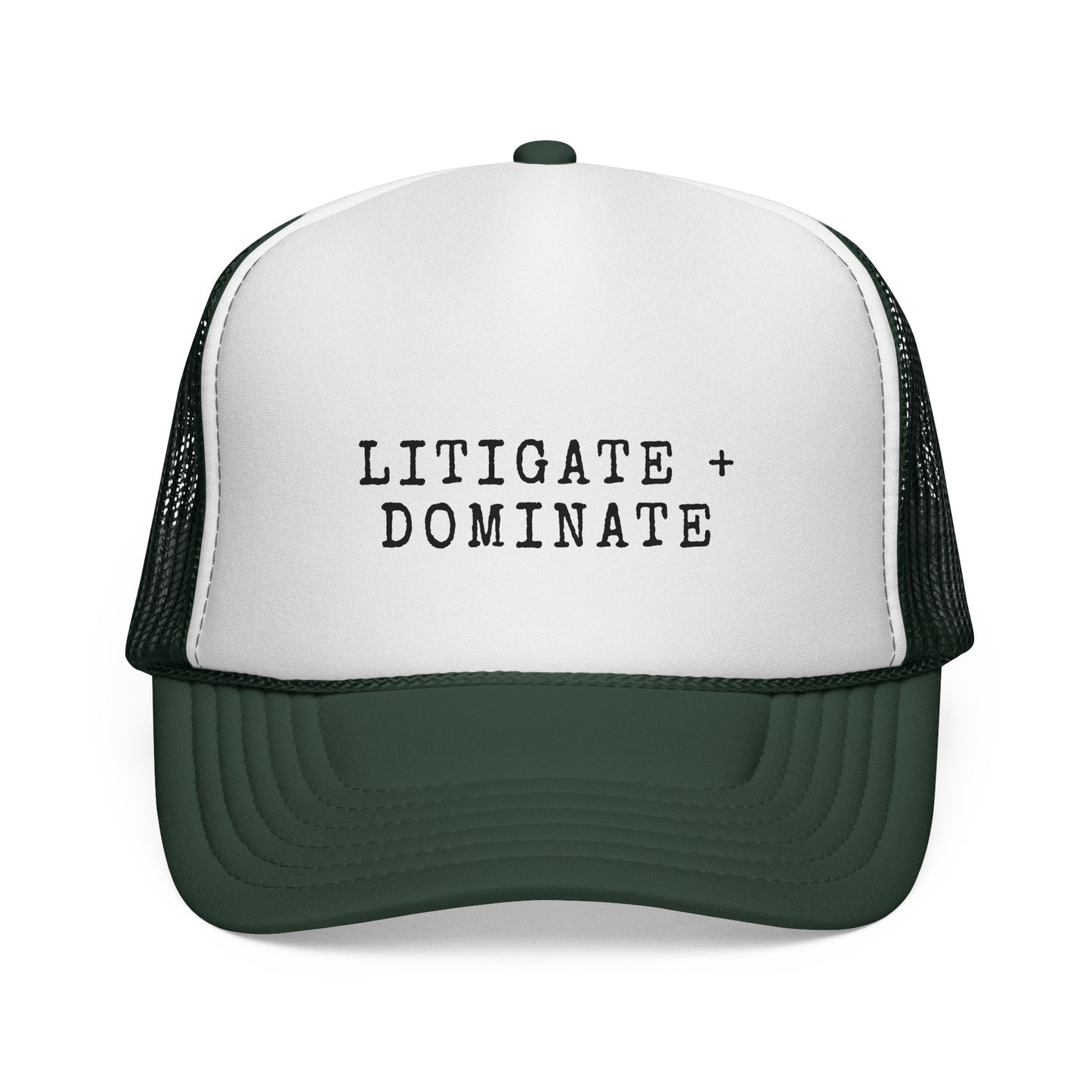 Litigate and Dominate Trucker Hat
