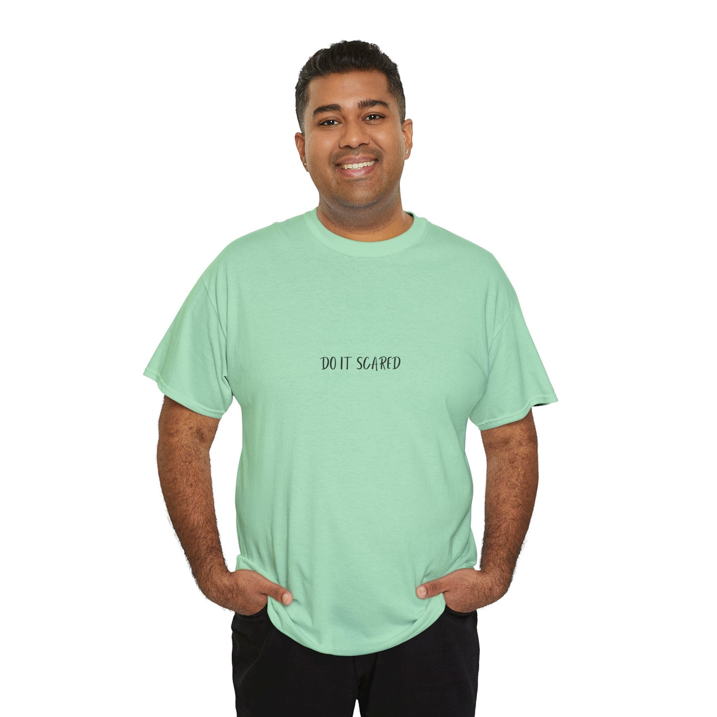 Do it Scared T-Shirt