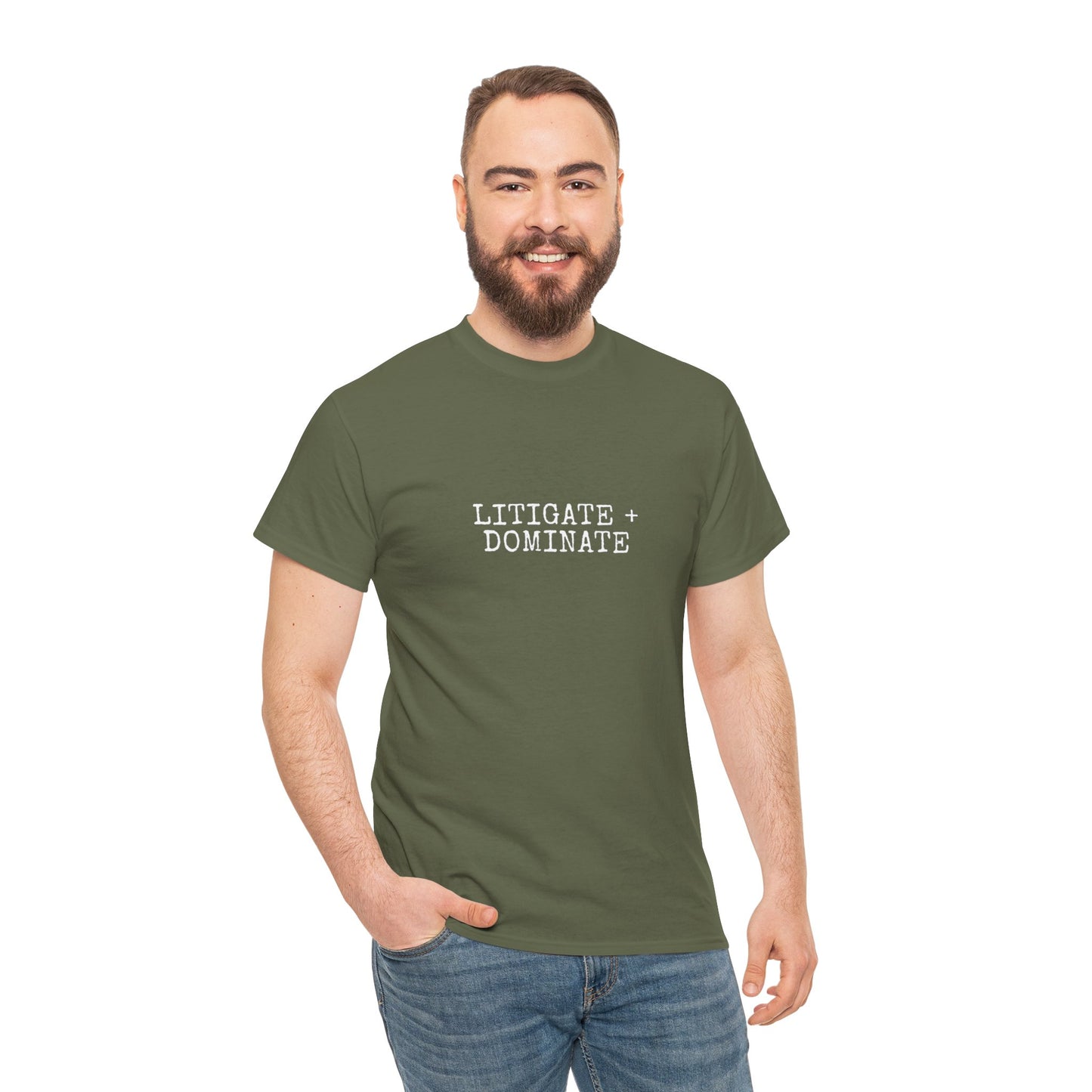 Litigate and Dominate T-Shirt