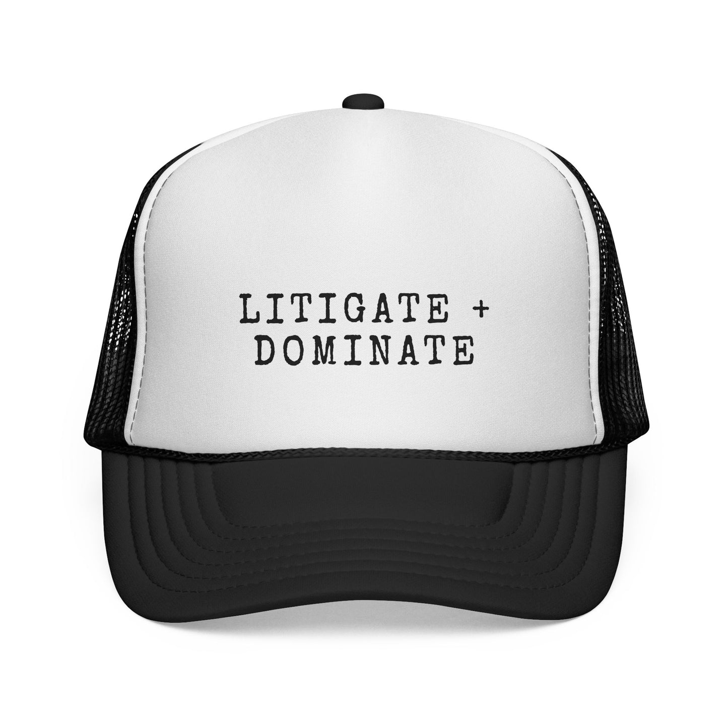 Litigate and Dominate Trucker Hat