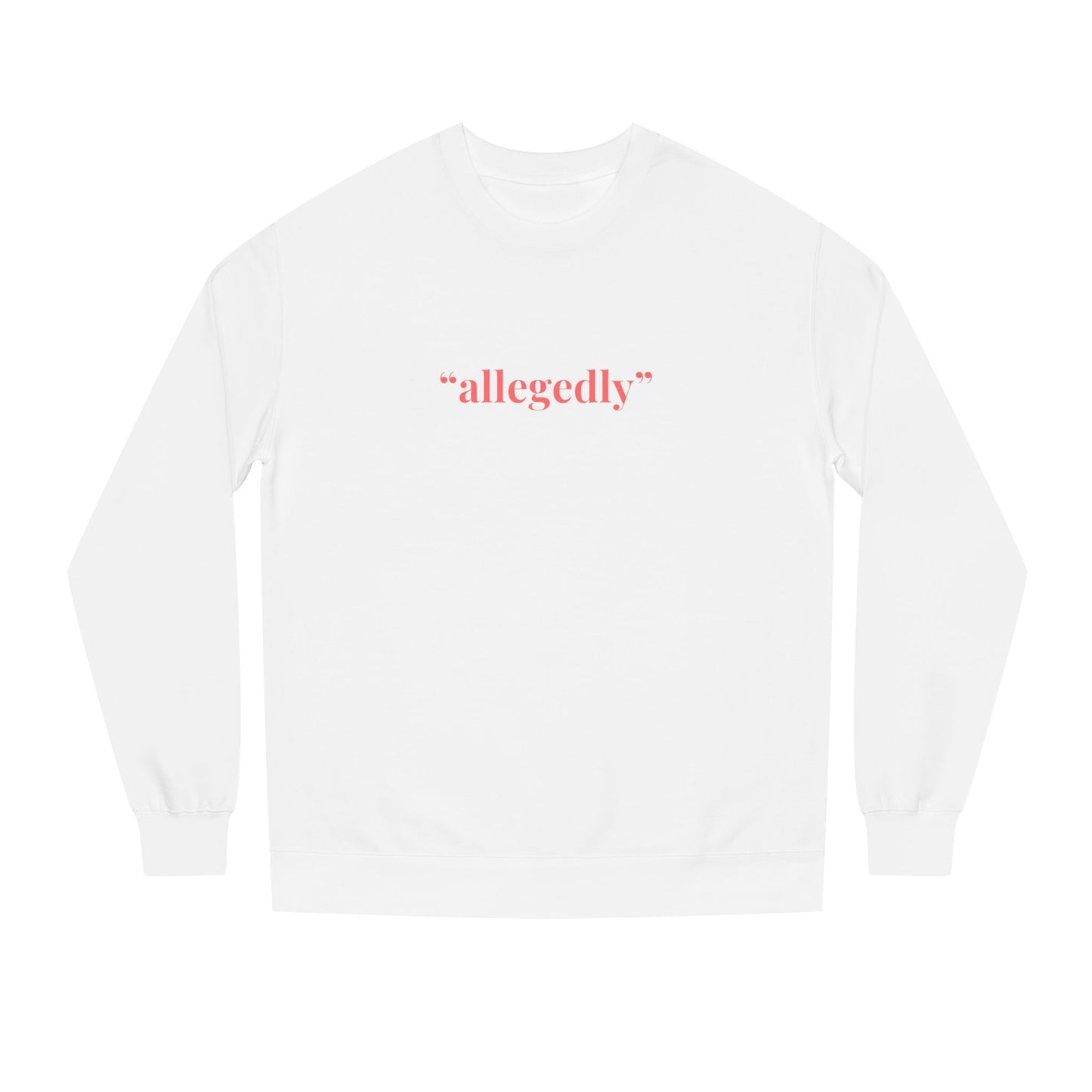 "Allegedly" Lawyer Crew Neck Sweatshirt, Trendy Law Apparel, Gift for Attorneys, Cozy Office Wear, Perfect for Legal Professionals
