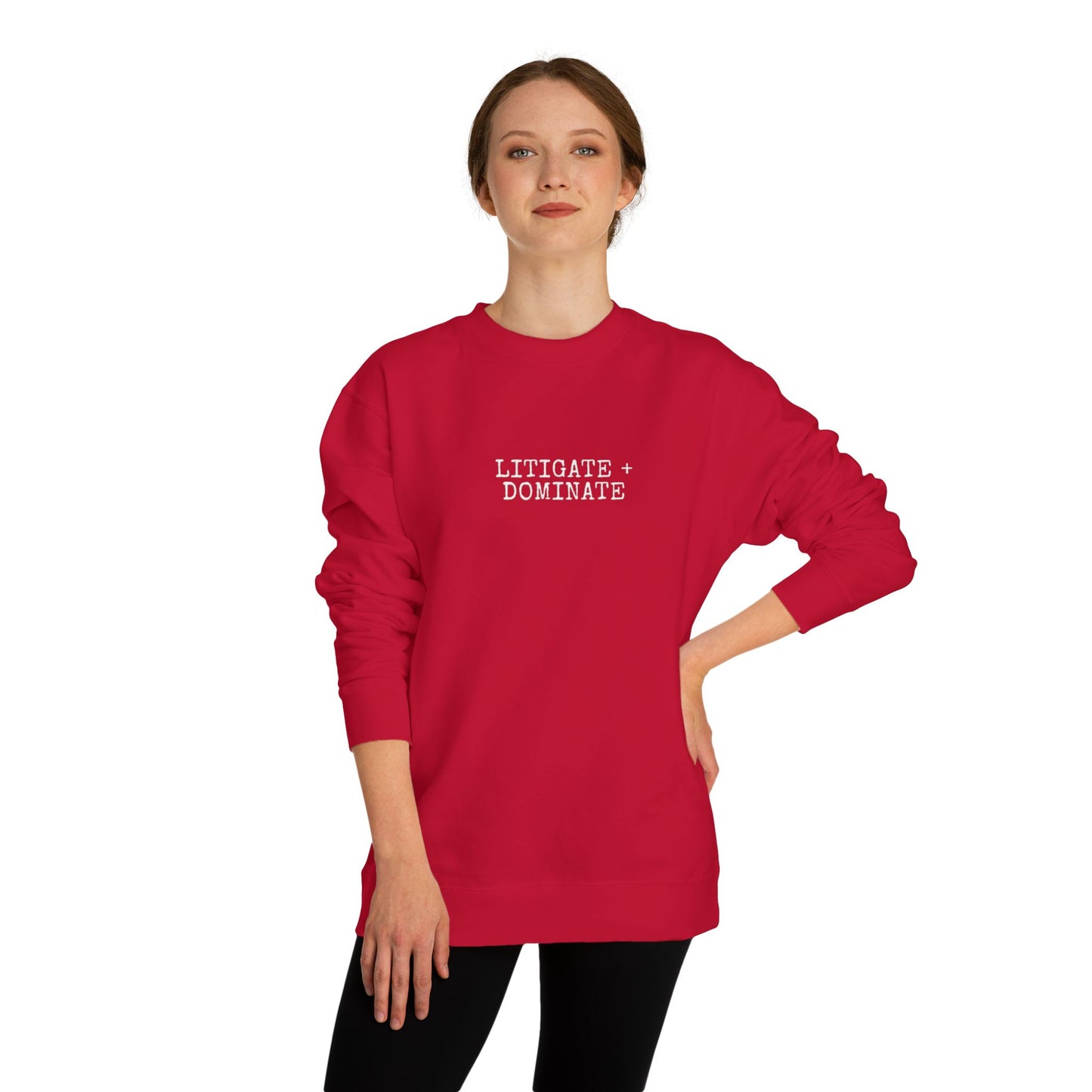 Litigate and Dominate Lawyer Crew Neck Sweatshirt, Trendy Law Apparel, Gift for Attorneys, Cozy Office Wear, Perfect for Legal Professionals