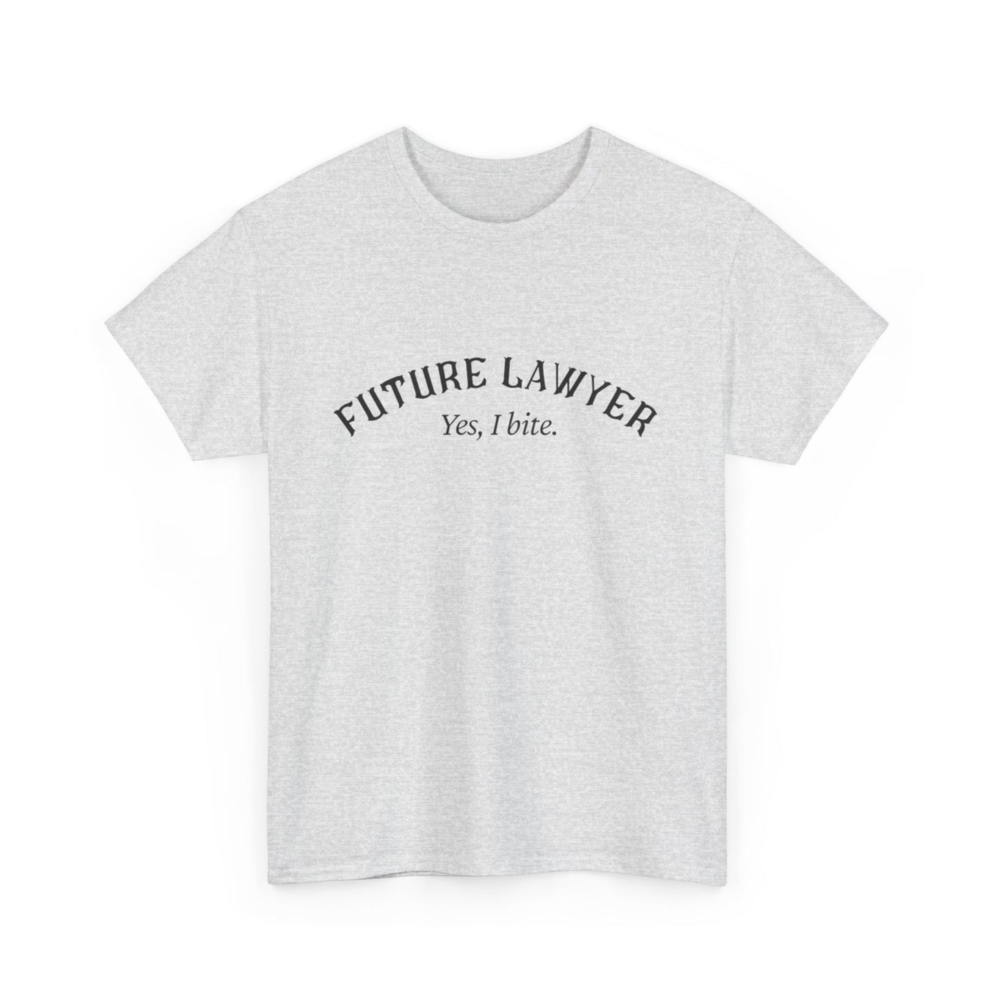 Future LawyerBig Law Biter Shirt - Perfect Gift for Law Students, Graduation, Legal Professionals, Birthday, or Just Because