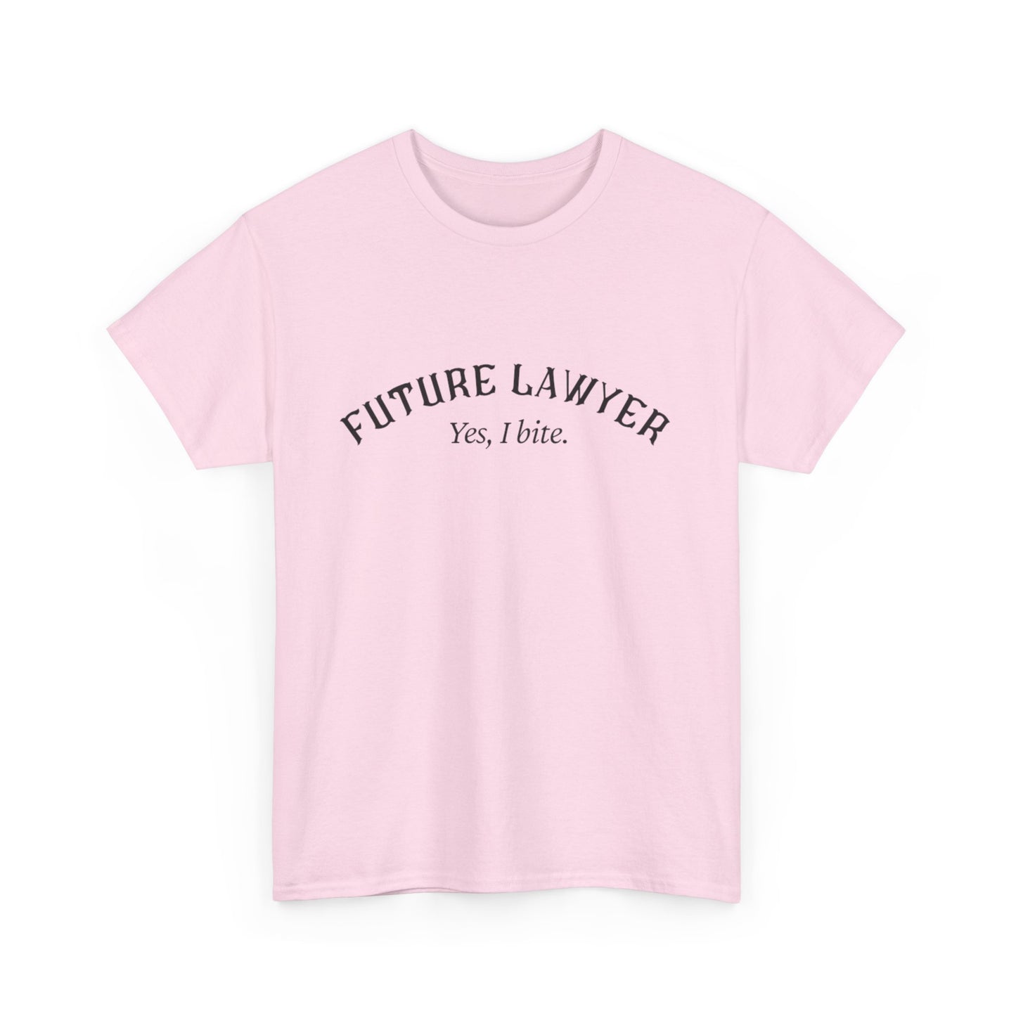 Future LawyerBig Law Biter Shirt - Perfect Gift for Law Students, Graduation, Legal Professionals, Birthday, or Just Because