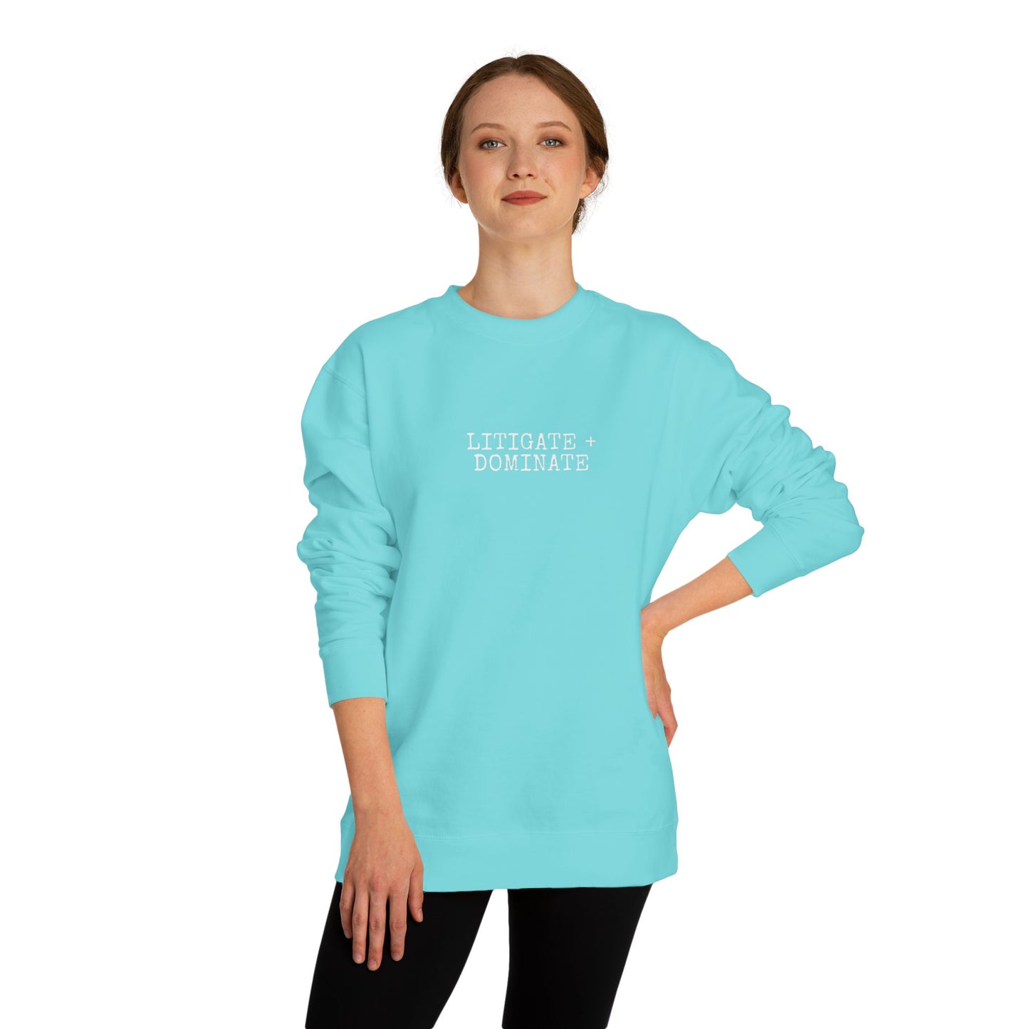 Litigate and Dominate Lawyer Crew Neck Sweatshirt, Trendy Law Apparel, Gift for Attorneys, Cozy Office Wear, Perfect for Legal Professionals