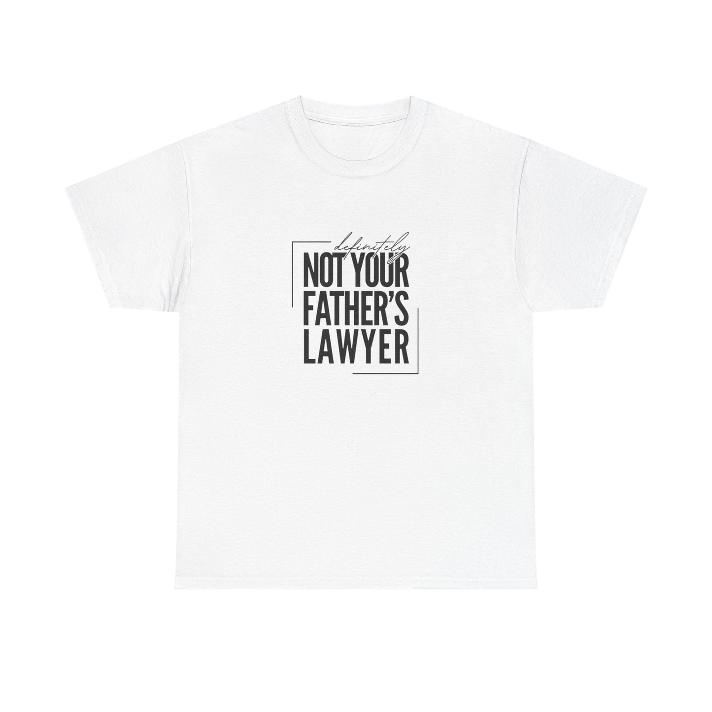 Definitely Not Your Father's Lawyer Graphic Tee | Fun Unisex Tee, Gift for Lawyers, Legal Humor Shirt, Casual Wear, Perfect for Milestones