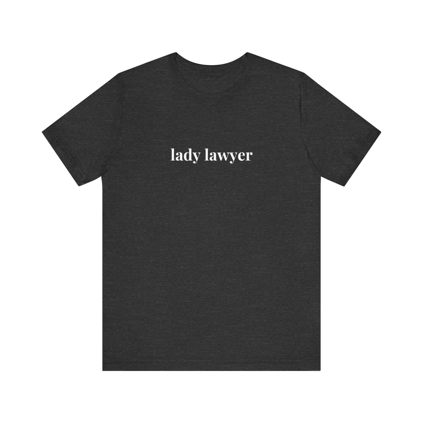 Lady Lawyer and Law Student Short Sleeve Tee, Casual T-Shirt for Everyday Wear, Perfect Gift for Law Students and Law School