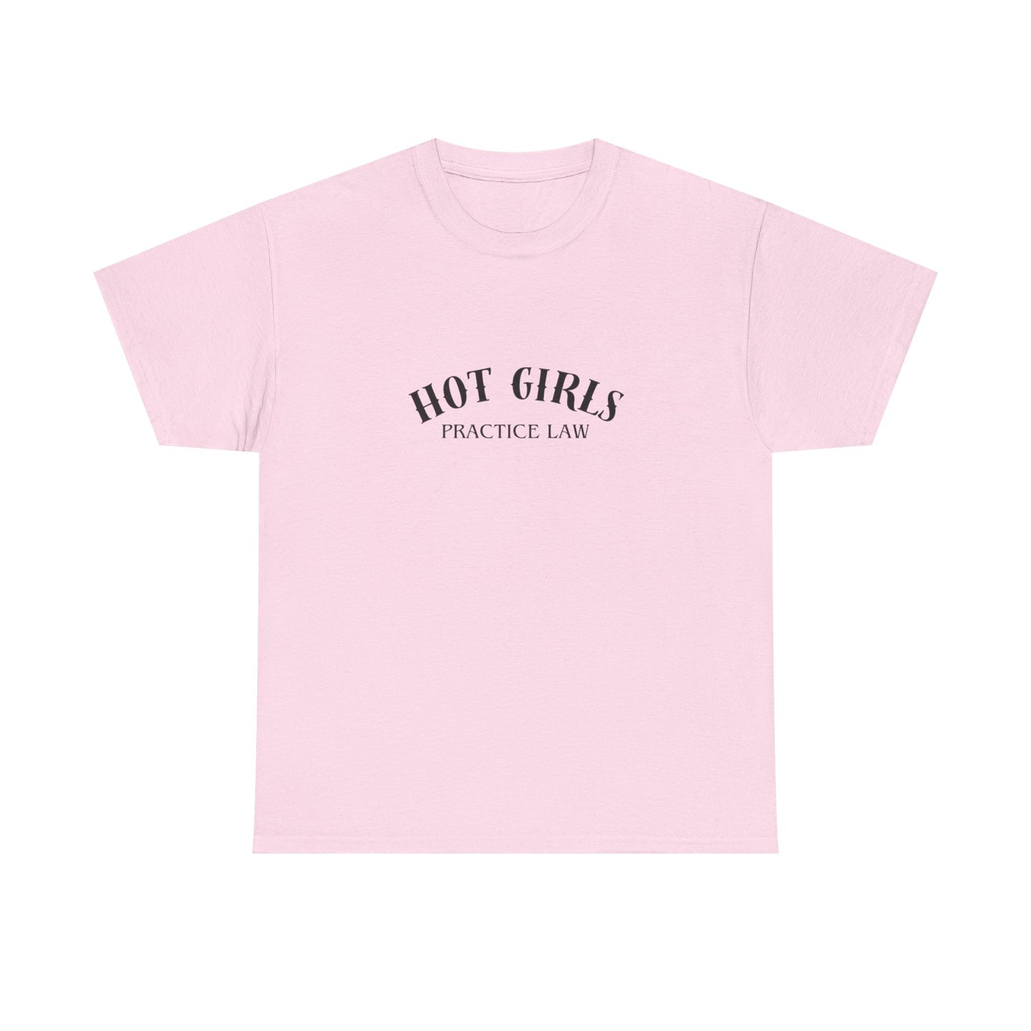 Hot Girls Practice Law Shirt