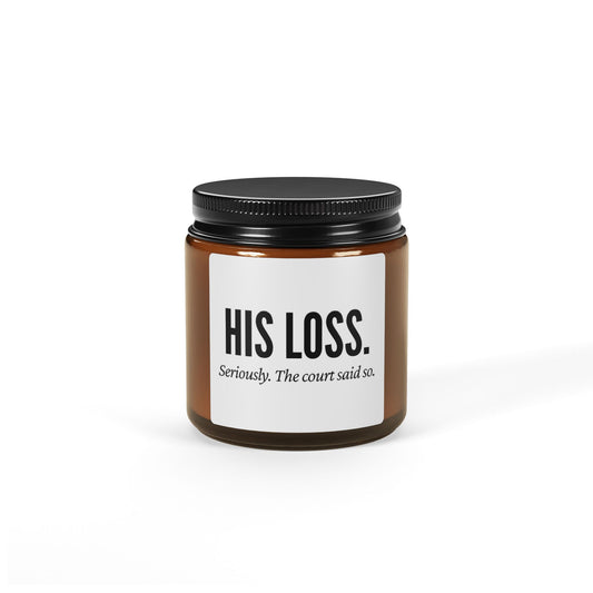 His Loss Candle - Motivational Gift, Home Decor, Self-Care Aroma, Relaxation, Thoughtful Gift