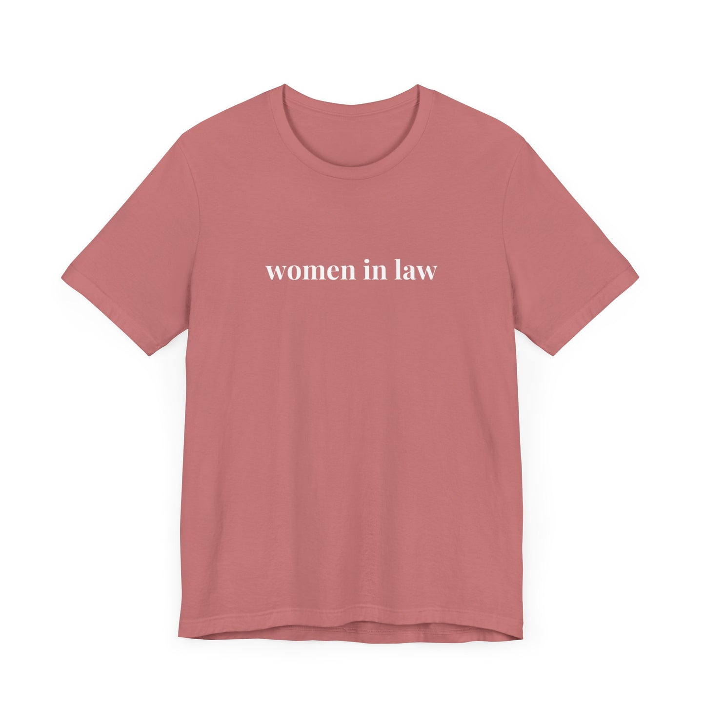 Women in Law Tee, Casual T-Shirt for Everyday Wear, Perfect Gift for Law Students and Law School