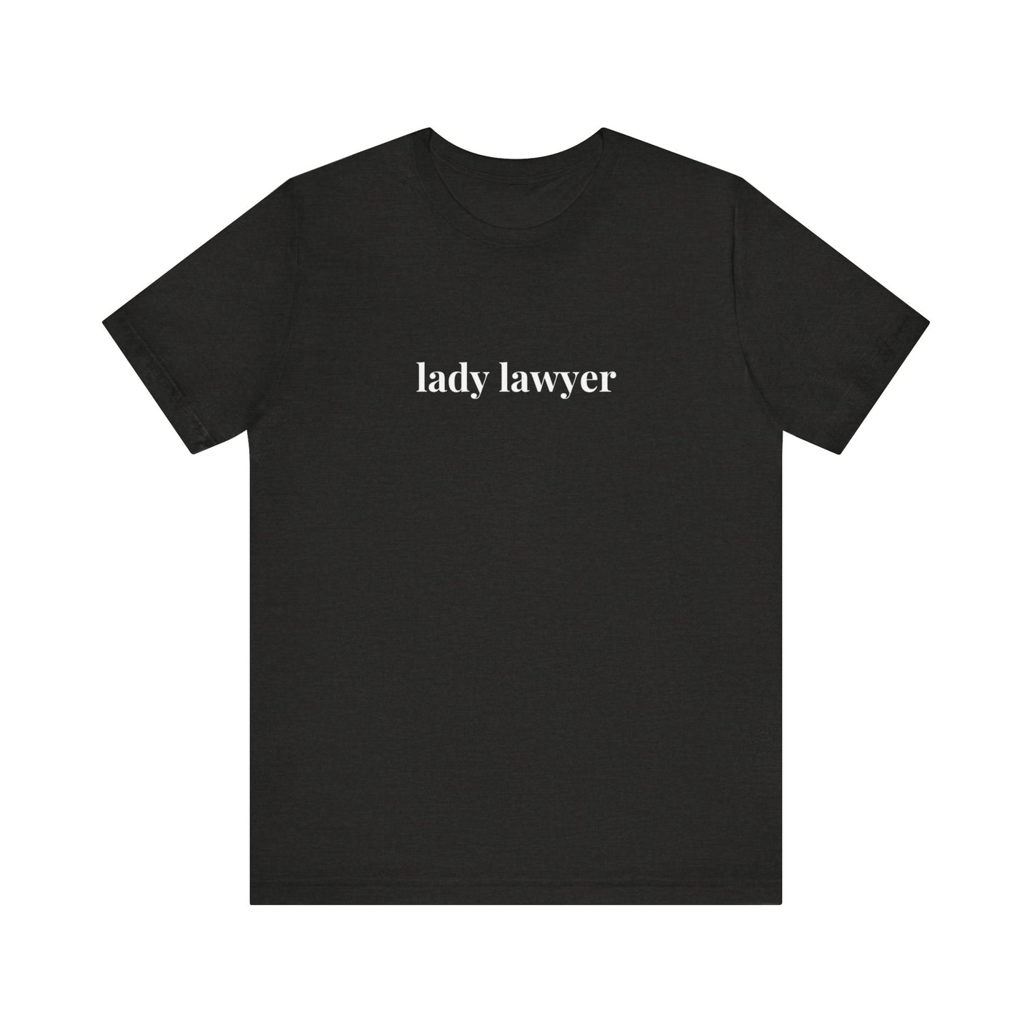 Lady Lawyer and Law Student Short Sleeve Tee, Casual T-Shirt for Everyday Wear, Perfect Gift for Law Students and Law School