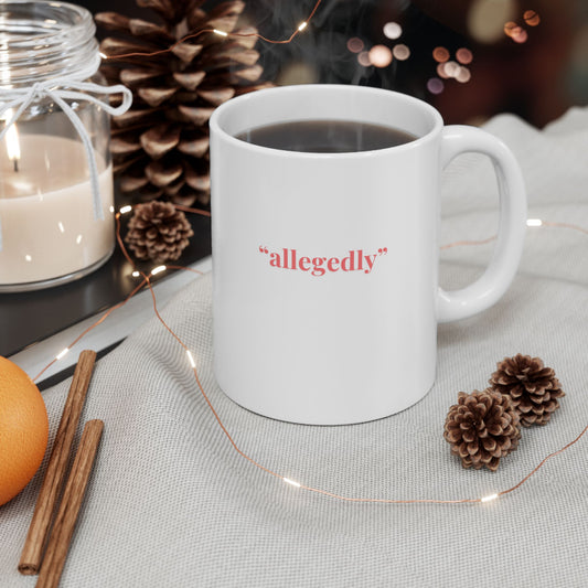 Allegedly Lawyer Coffee Mug, Coffee Cup, Lawyer Gift, Law Student Gift