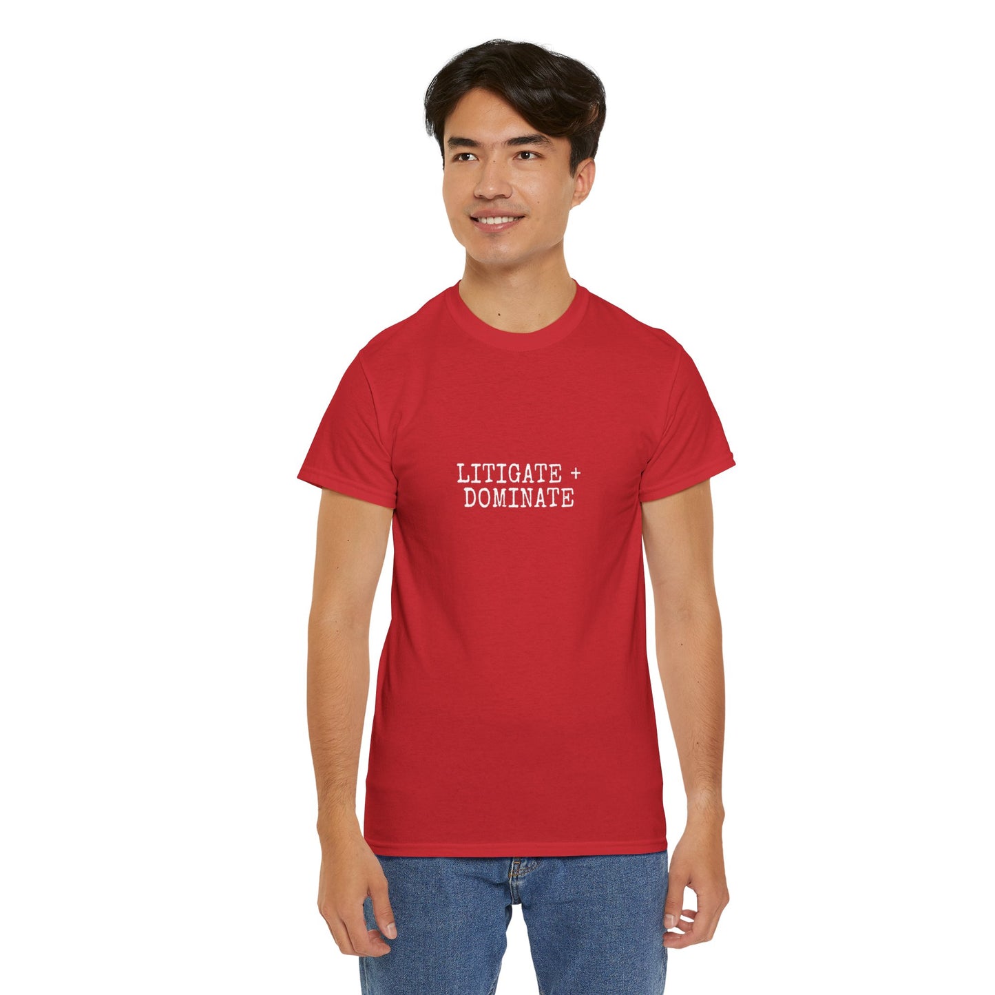 Litigate and Dominate T-Shirt