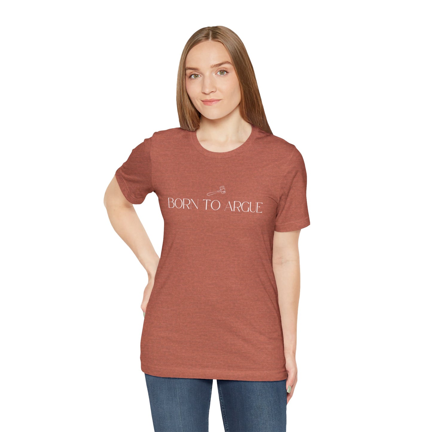 Born to Argue Lady Lawyer and Law Student Short Sleeve Tee, Casual T-Shirt for Everyday Wear, Perfect Gift for Law Students and Law School