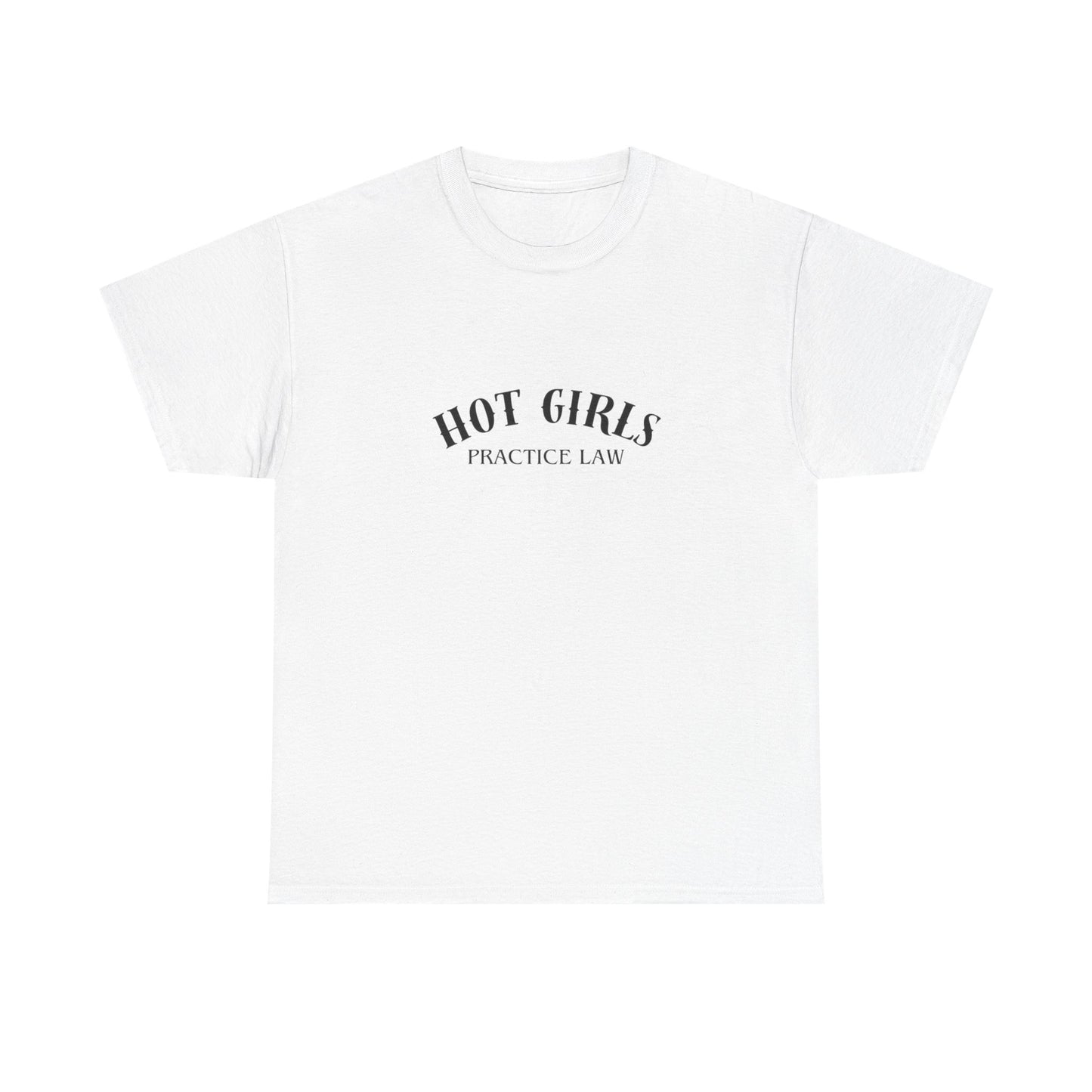 Hot Girls Practice Law Shirt