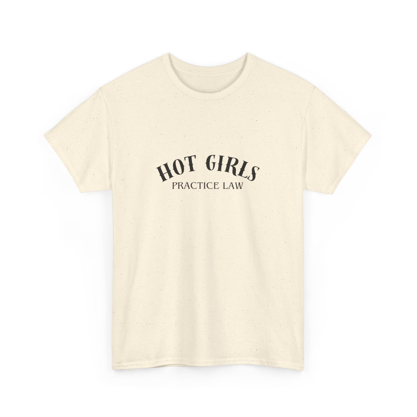 Hot Girls Practice Law Shirt