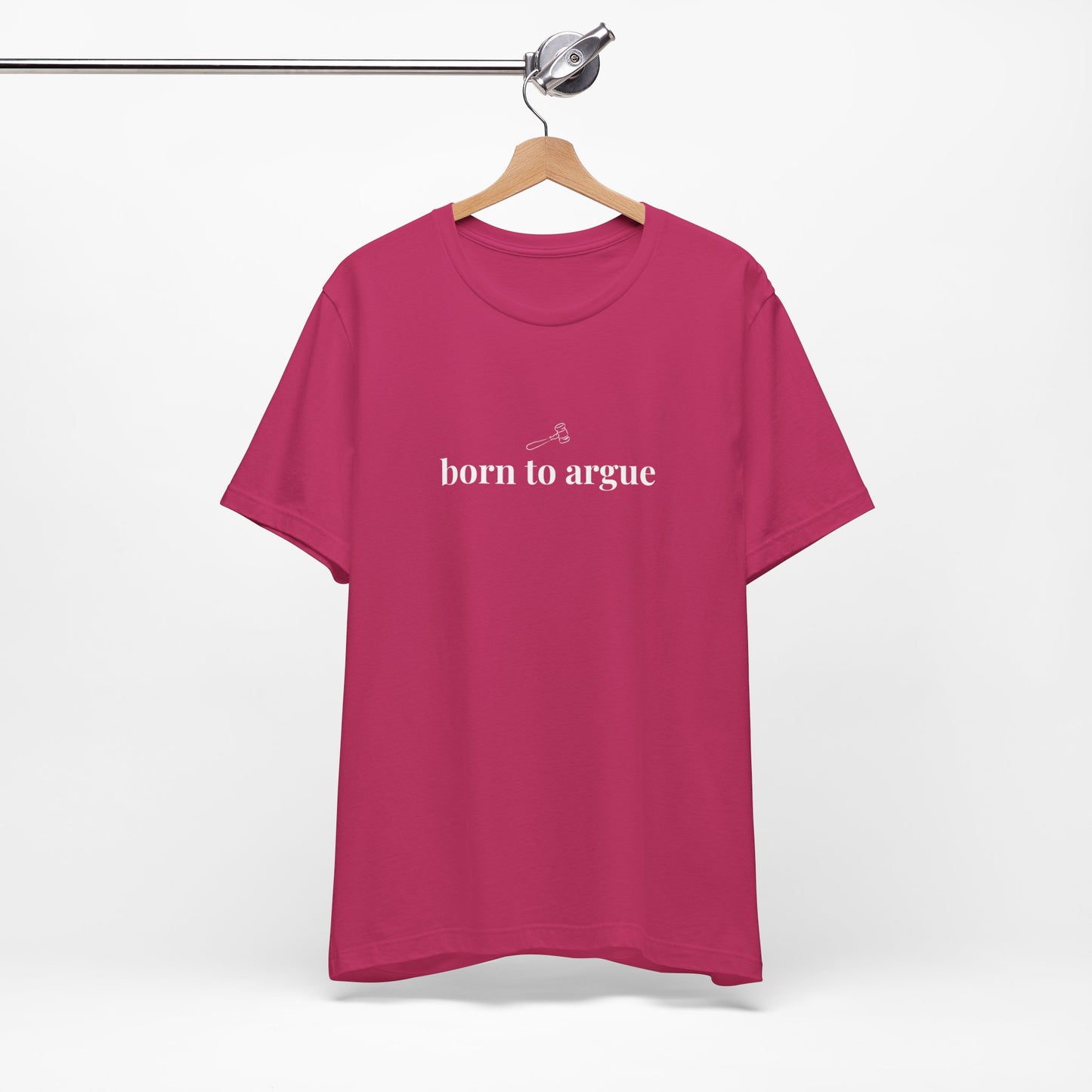 Born to Argue Lady Lawyer and Law Student Short Sleeve Tee, Casual T-Shirt for Everyday Wear, Perfect Gift for Law Students and Law School