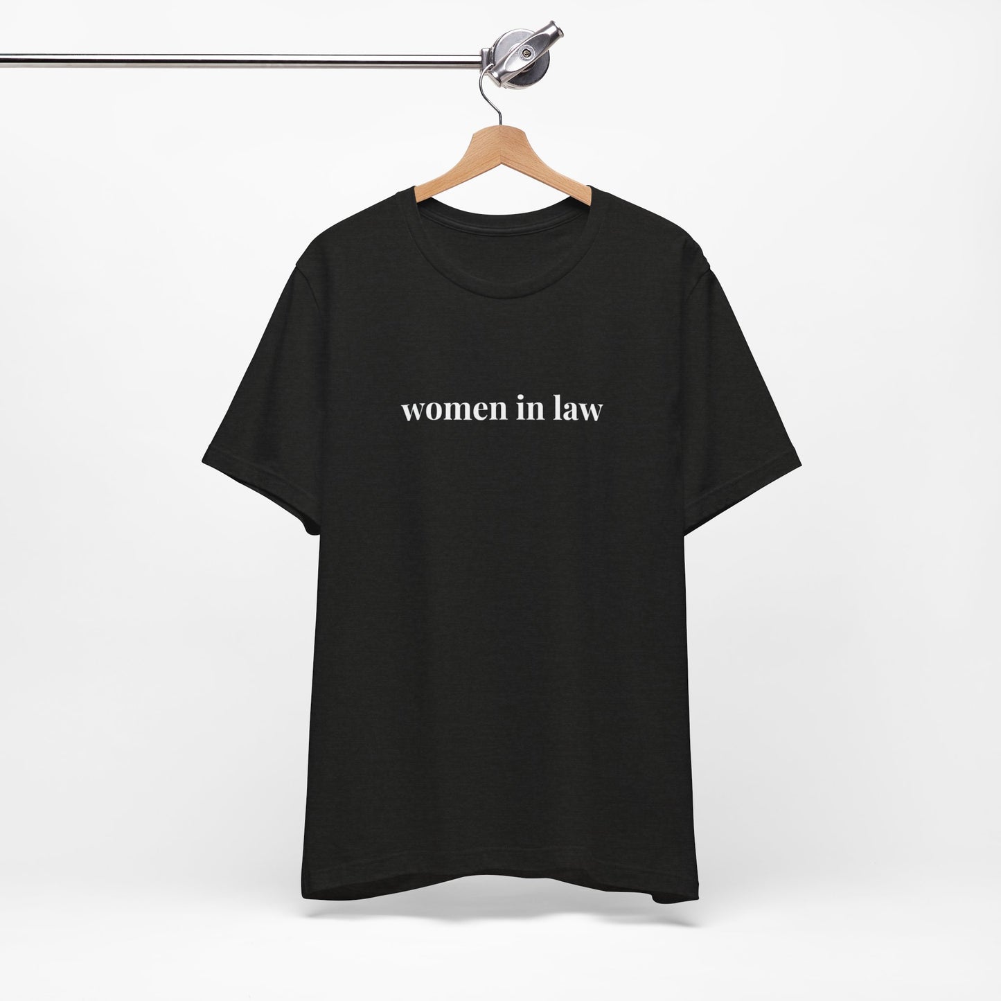 Women in Law Tee, Casual T-Shirt for Everyday Wear, Perfect Gift for Law Students and Law School