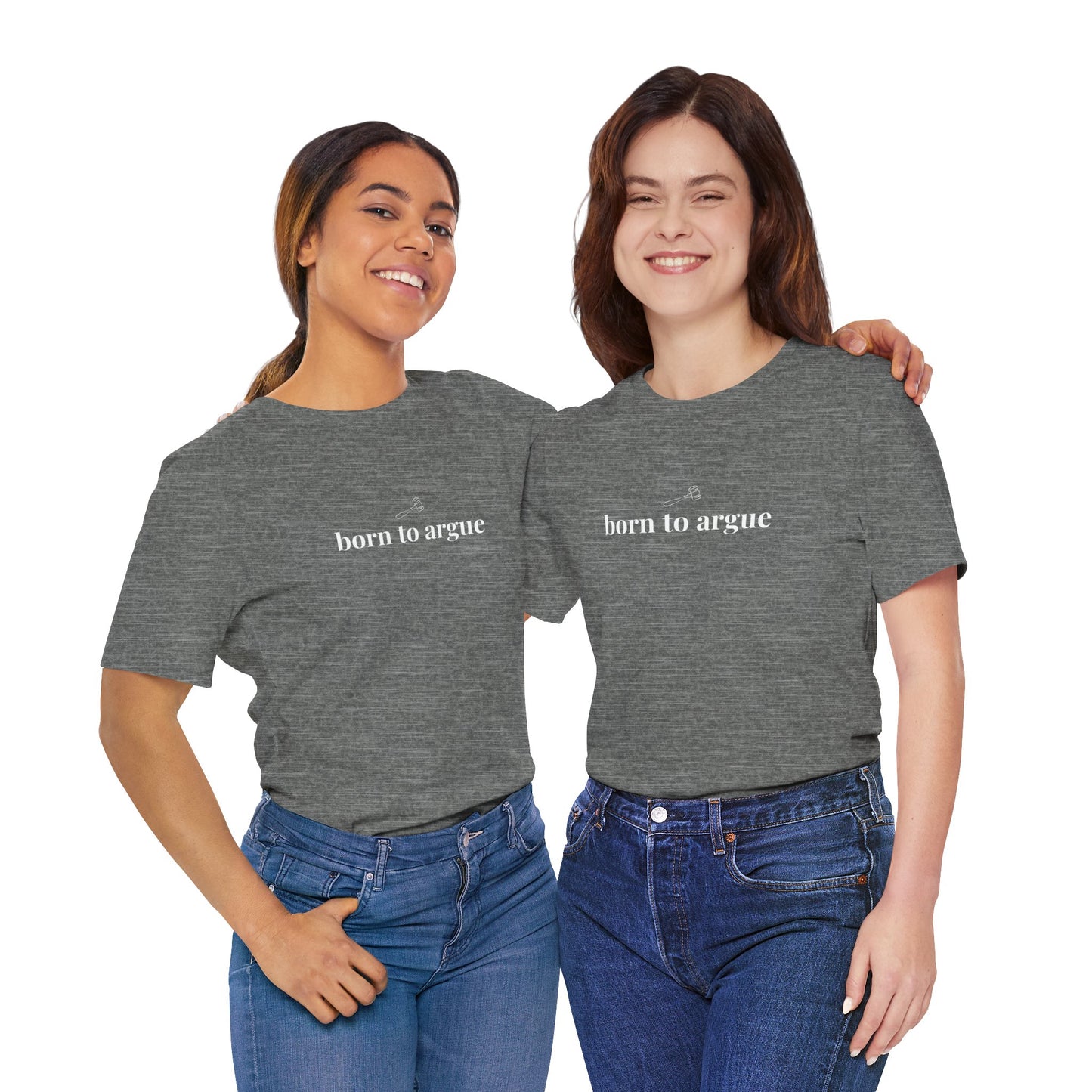 Born to Argue Lady Lawyer and Law Student Short Sleeve Tee, Casual T-Shirt for Everyday Wear, Perfect Gift for Law Students and Law School