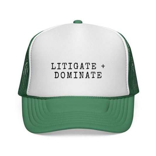Litigate and Dominate Trucker Hat