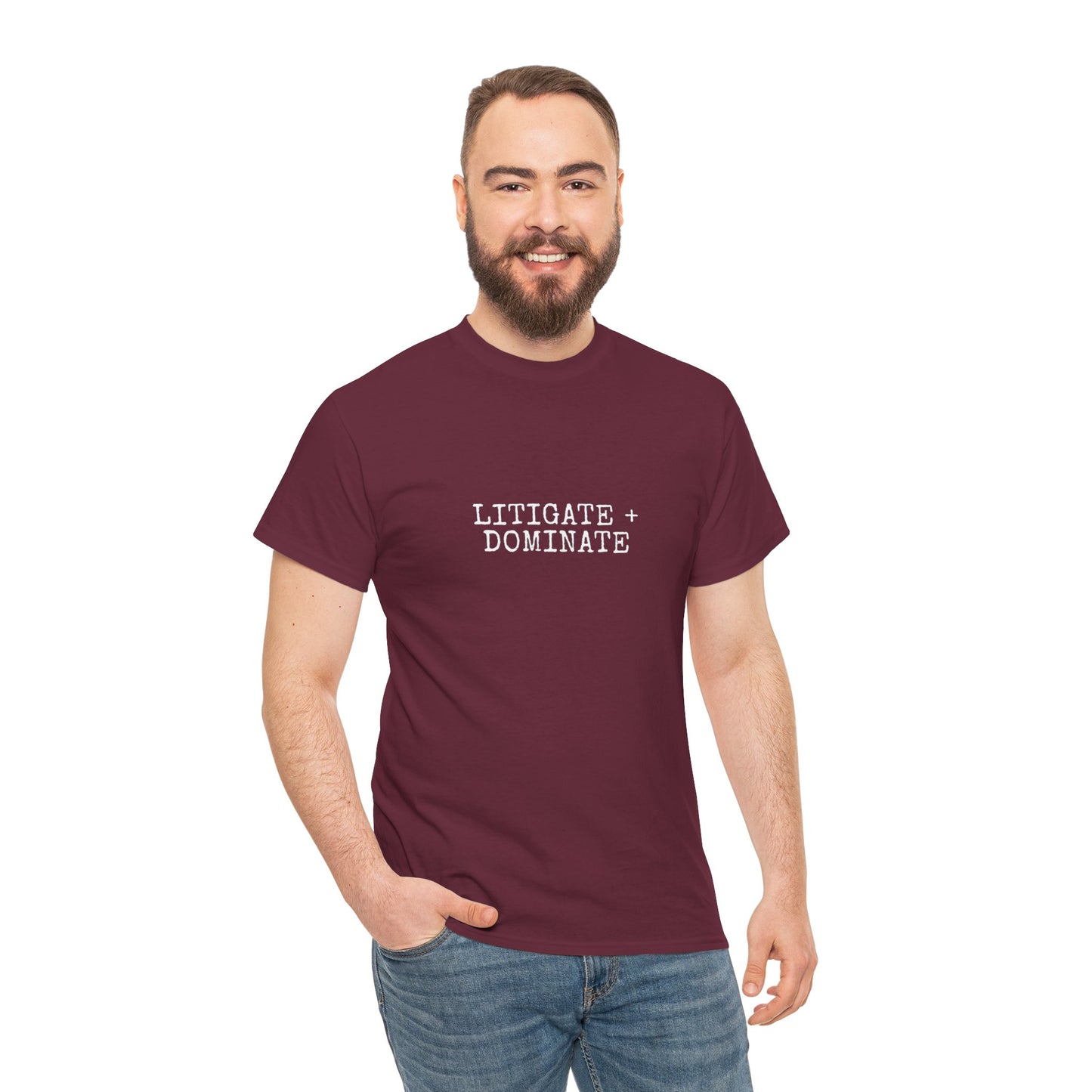 Litigate and Dominate T-Shirt