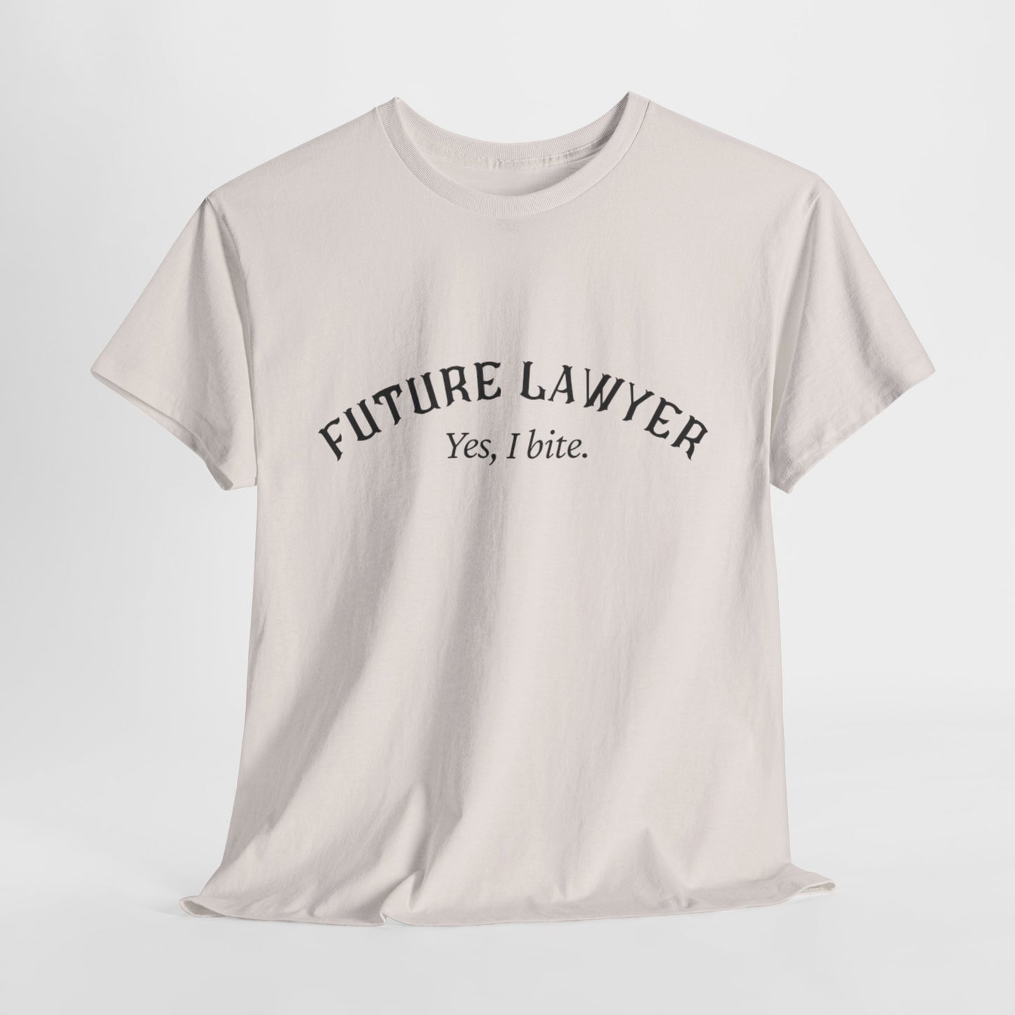 Future LawyerBig Law Biter Shirt - Perfect Gift for Law Students, Graduation, Legal Professionals, Birthday, or Just Because