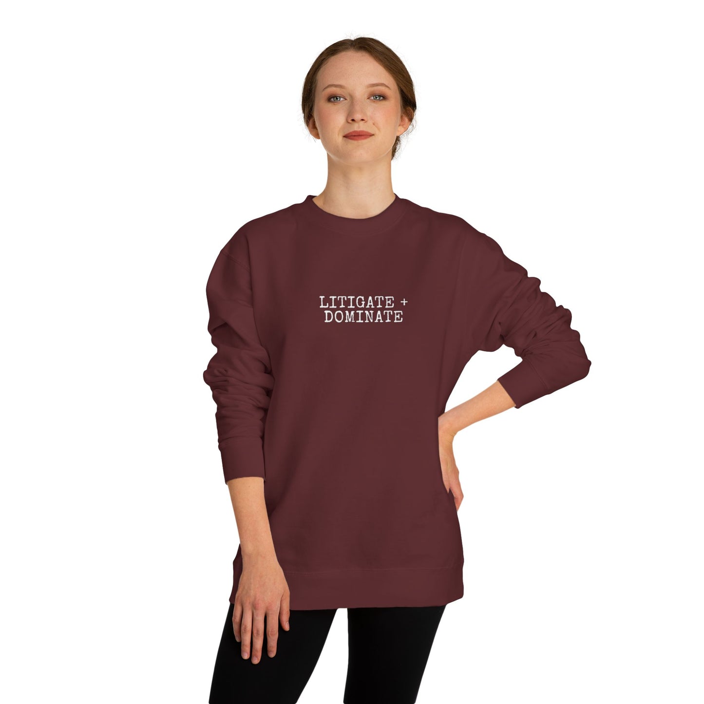Litigate and Dominate Lawyer Crew Neck Sweatshirt, Trendy Law Apparel, Gift for Attorneys, Cozy Office Wear, Perfect for Legal Professionals