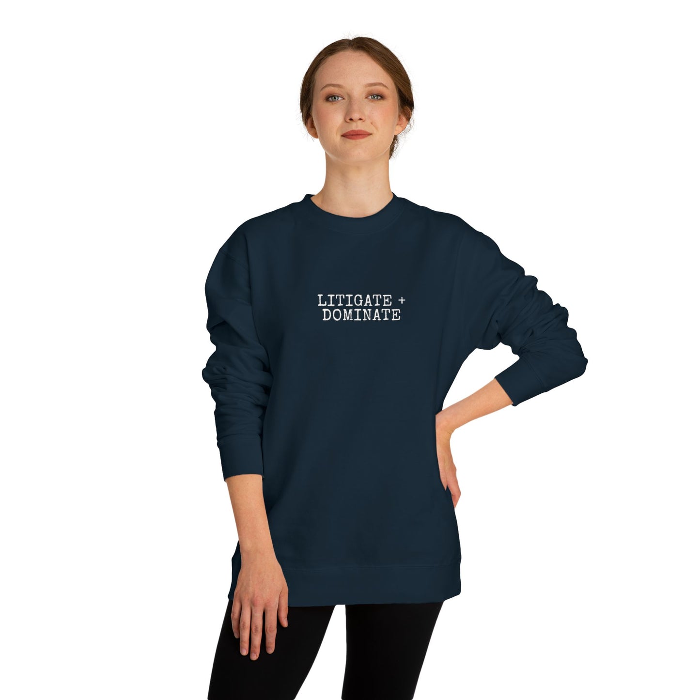 Litigate and Dominate Lawyer Crew Neck Sweatshirt, Trendy Law Apparel, Gift for Attorneys, Cozy Office Wear, Perfect for Legal Professionals