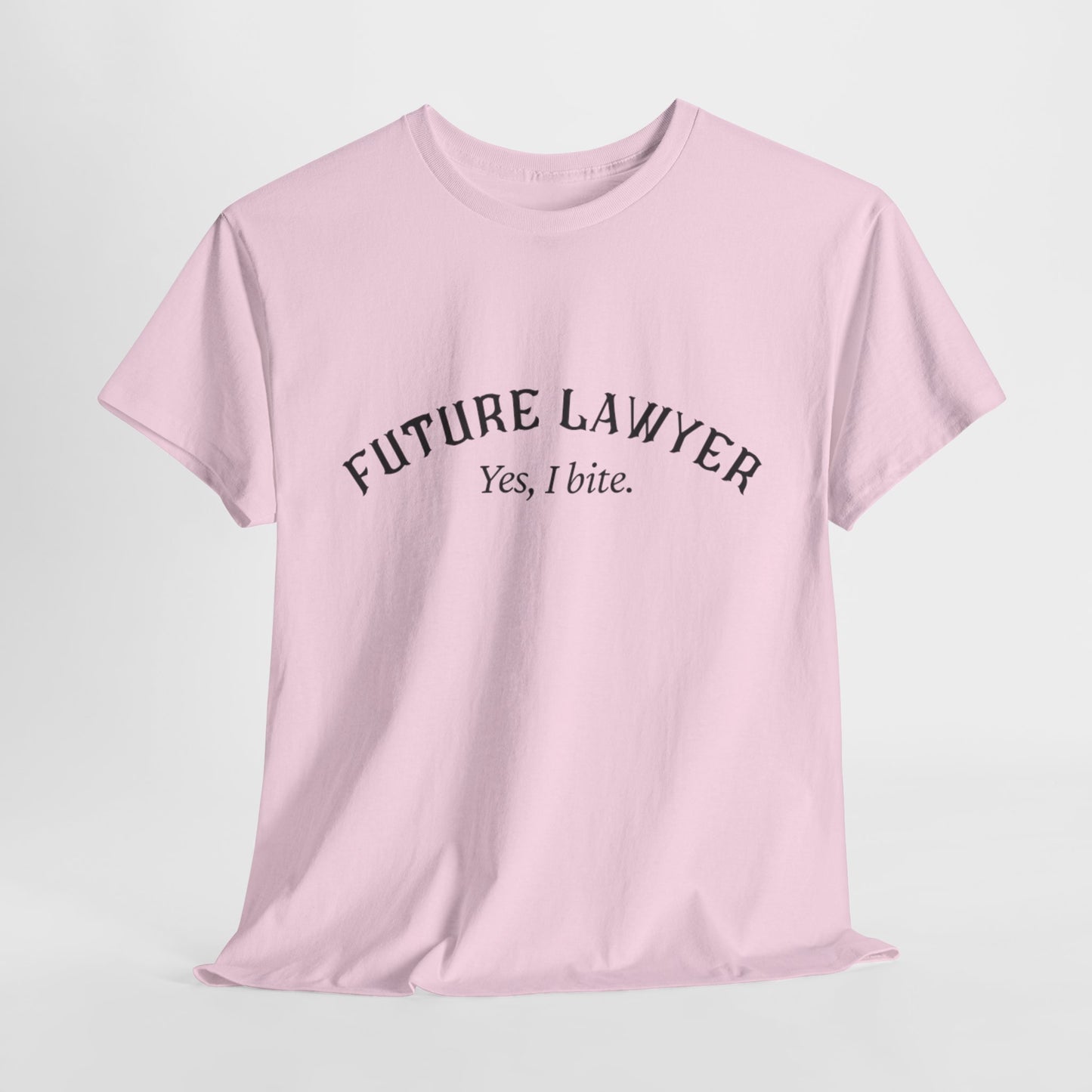 Future LawyerBig Law Biter Shirt - Perfect Gift for Law Students, Graduation, Legal Professionals, Birthday, or Just Because
